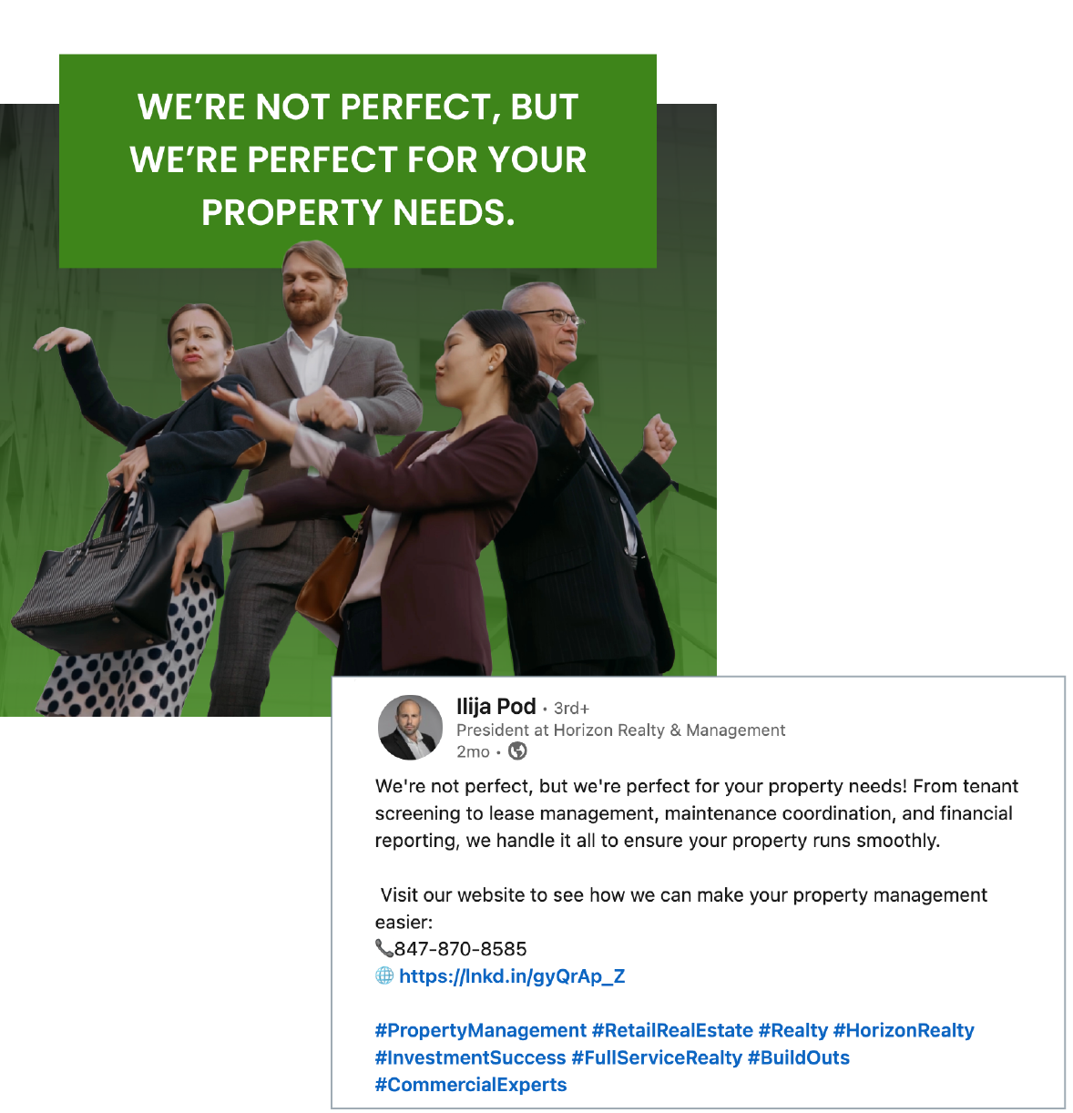 Green banner with three people posing and text: “We’re not perfect, but we’re perfect for your property needs.”