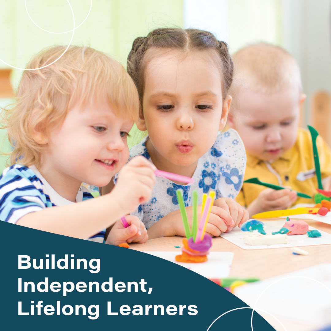 Children painting at a table, with the text “Building Independent, Lifelong Learners” on a blue banner.