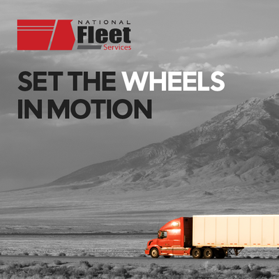 National Fleet Services ad with red truck and trailer driving in a gray mountain landscape, “Set the Wheels in Motion”