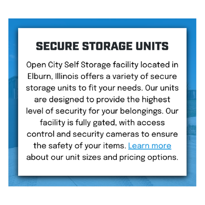 Blue-framed flyer for Open City Self Storage in Elburn, Illinois, promoting secure storage units and gated access