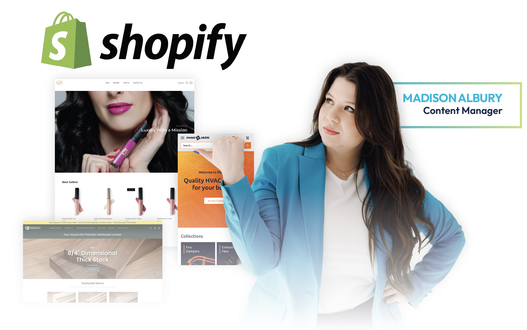 Shopify ad with a woman pointing at product images and a name tag for Madison Albury, Content Manager