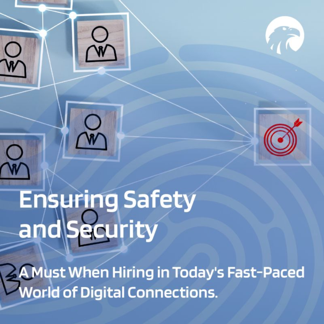 Blue digital network graphic with profile icons and a red target, titled “Ensuring Safety and Security.”