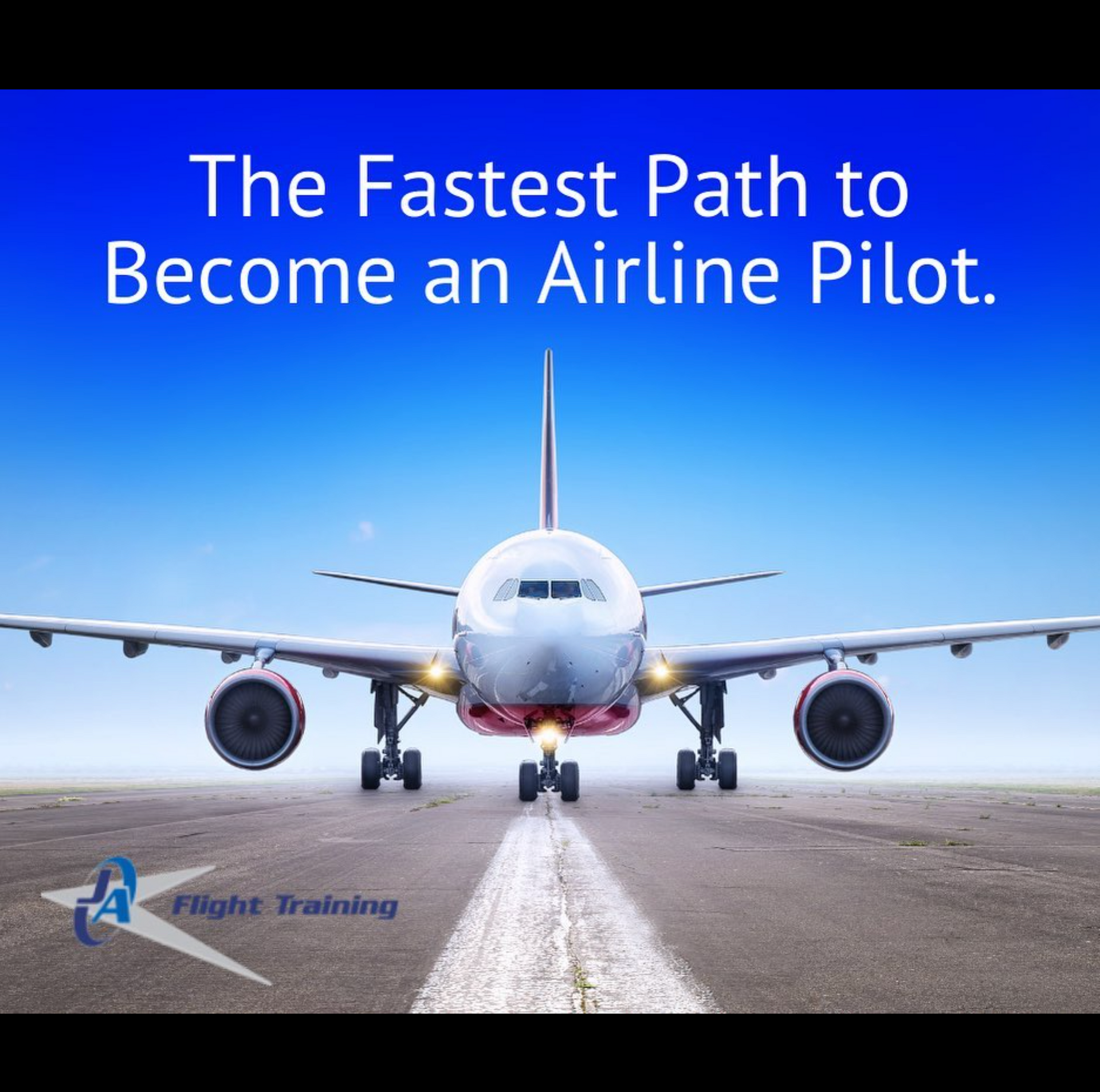 Airplane on runway under blue sky with text: “The Fastest Path to Become an Airline Pilot.”