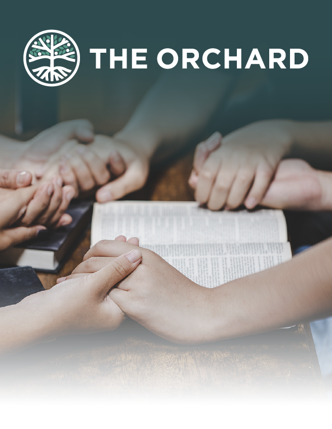 Hands joined over an open Bible beneath “The Orchard” logo.