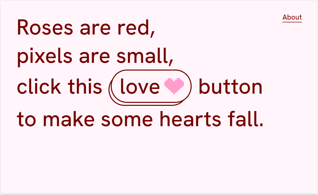 Pink webpage with a poem and a heart-shaped “love” button that says click to make hearts fall.