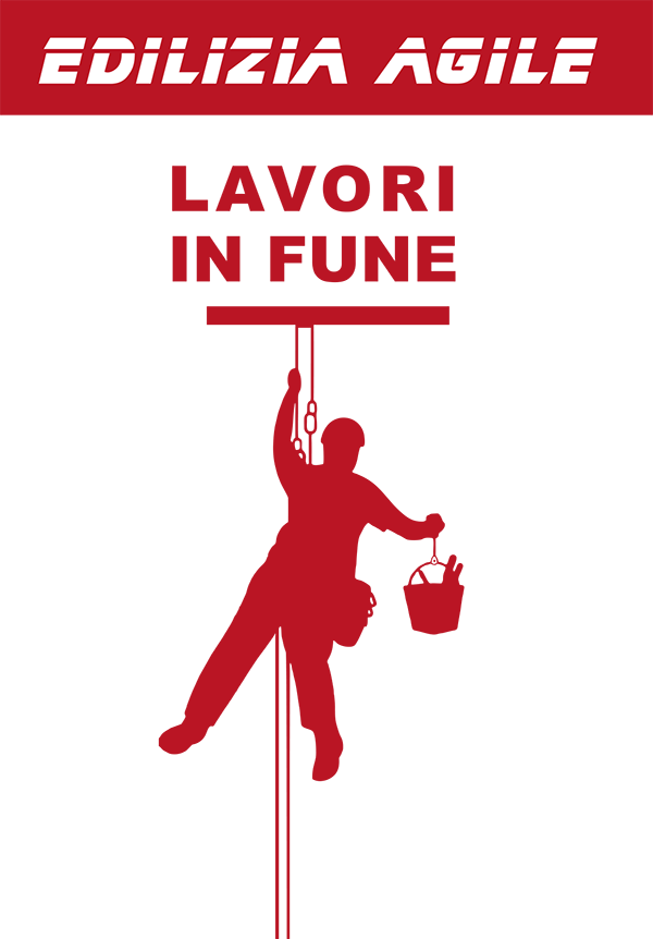 Poster in italiano per lavori in fune: lavoratore vestito di rosso appeso alla corda sotto le scritte “Edilizia Agile” e “Lavori in Fune”