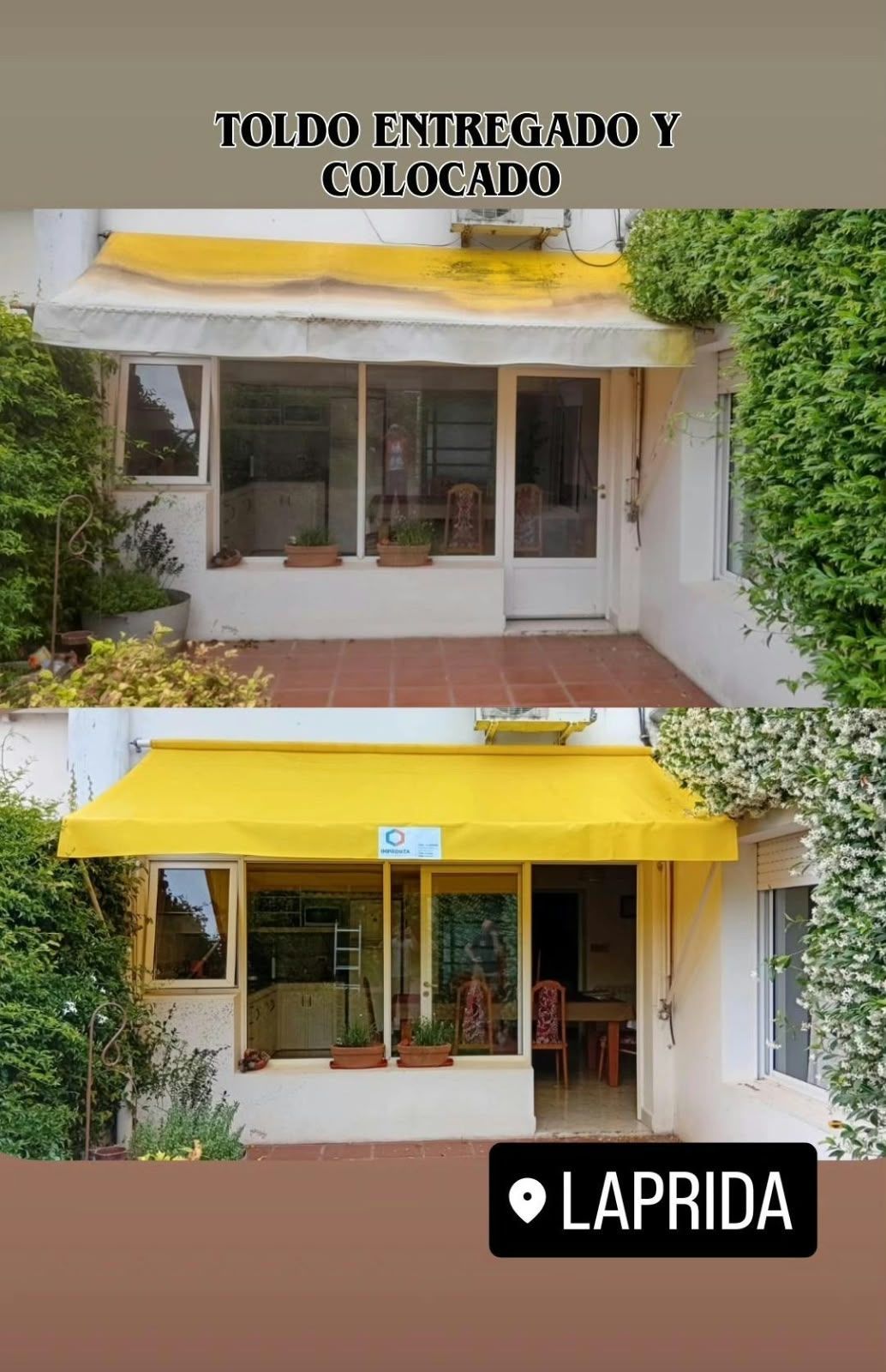 Fachada antes y después: de blanca a amarilla, con letrero “LÁPPIDA” y texto “Toldo entregado y colocado”.
