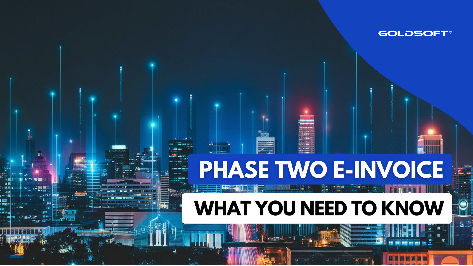 Phase 2 e-Invoicing: What You Need to Know