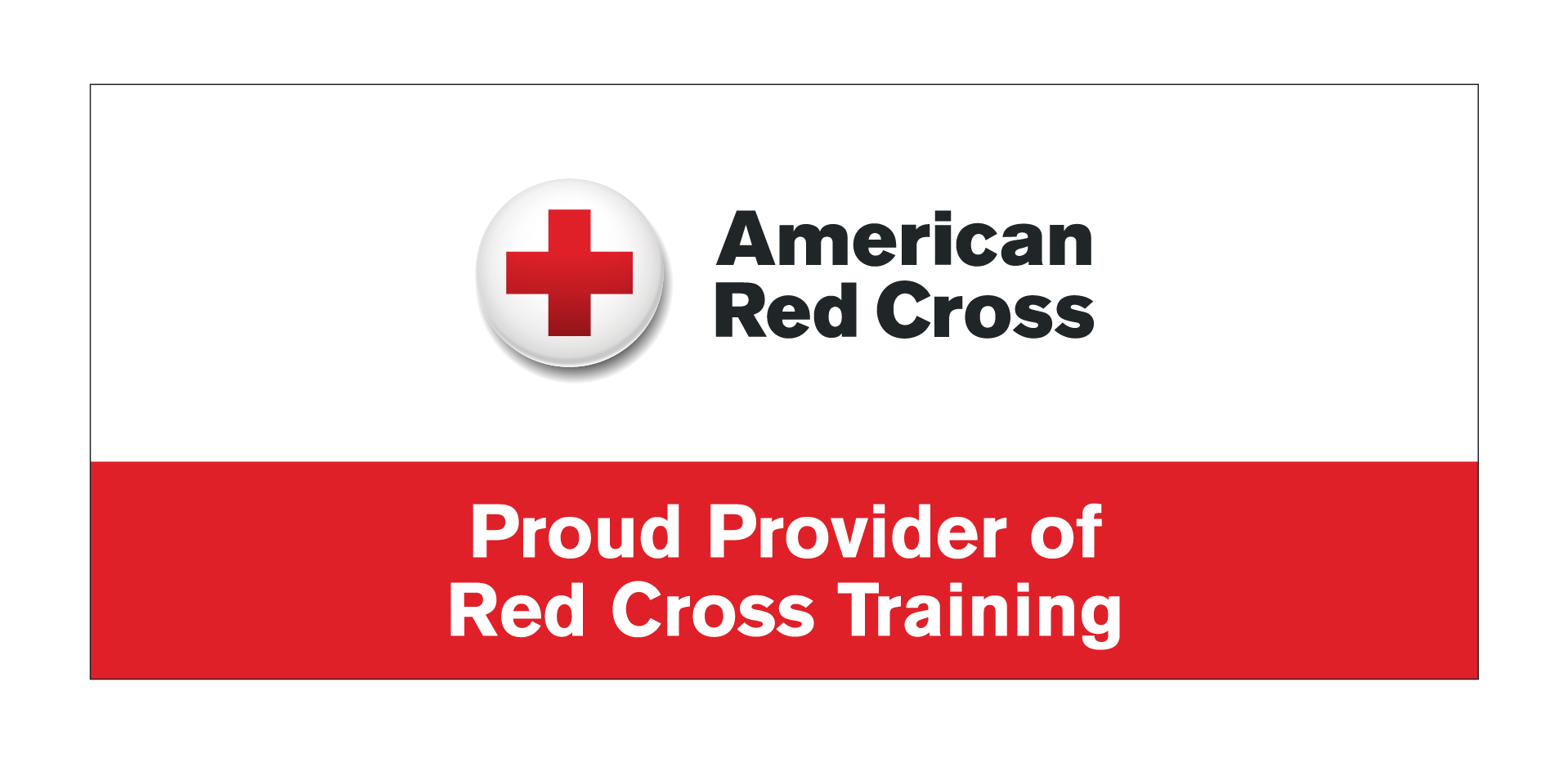 American Red Cross logo and text on white and red sign: “Proud Provider of Red Cross Training”