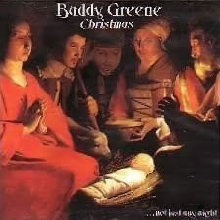 Buddy Greene - Christmas - Not Just Any Night