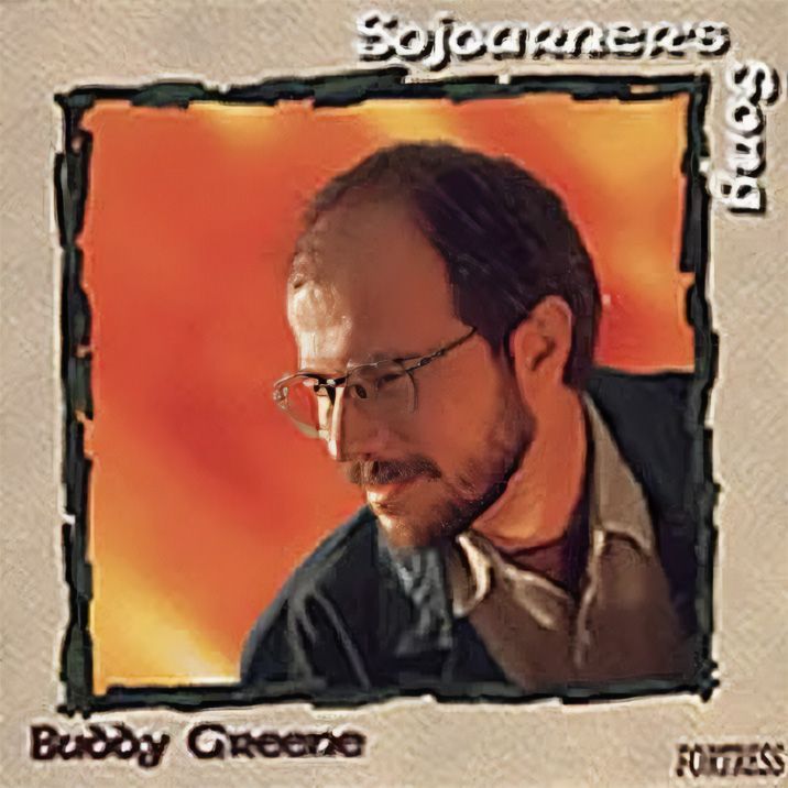 Buddy Greene - Sojourner's Song