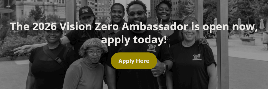 Screenshot%202026-01-06%20at%2009-31-30%20Vision%20Zero%20Ambassadors%202026%20%E2%80%93%20Vision%20Zero%20Philadelphia.png