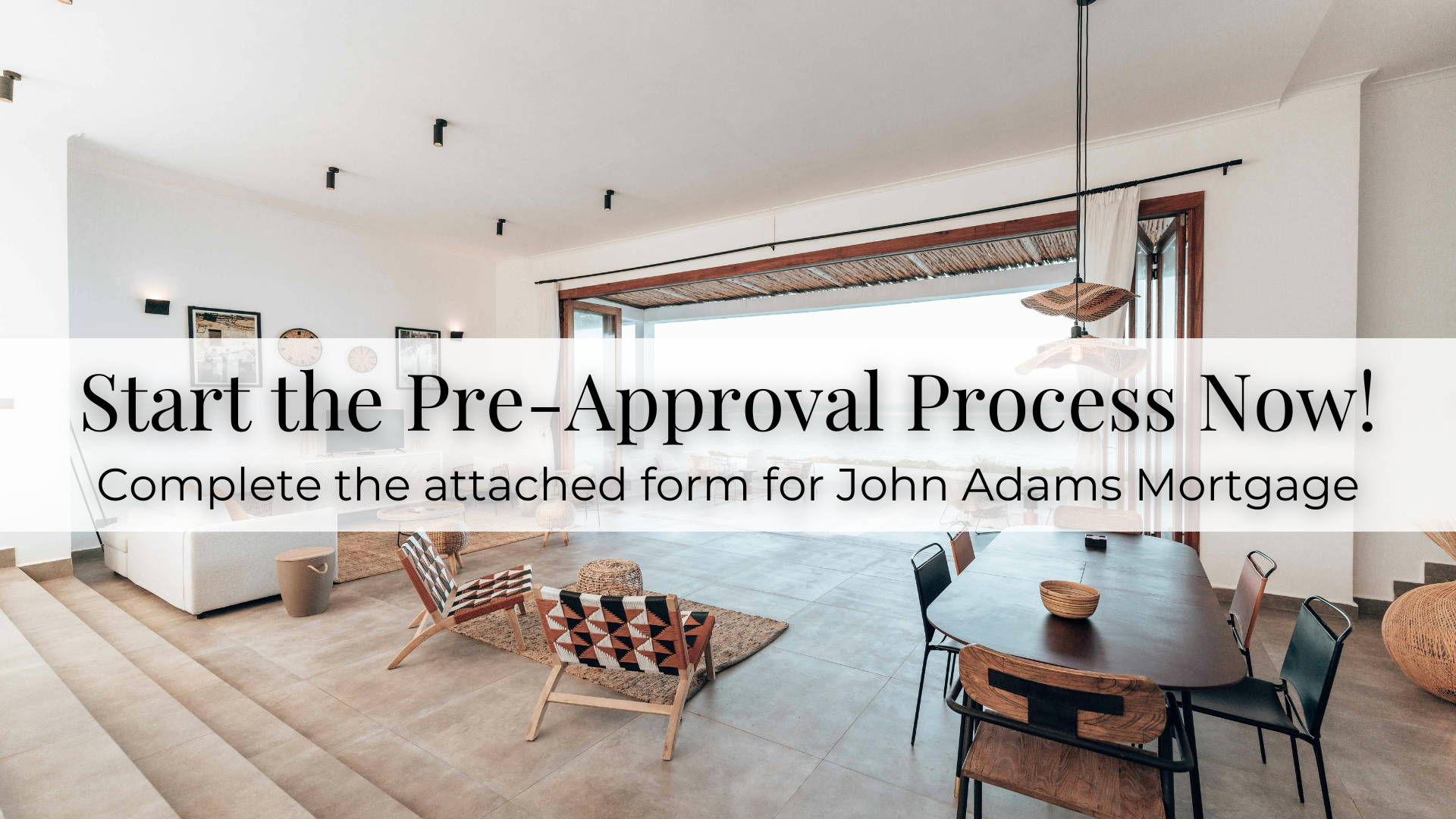Modern living room with promo text: “Start the Pre-Approval Process Now!”