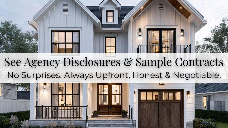 House exterior with banner reading “See Agency Disclosures & Sample Contracts” and “No Surprises. Always Upfront.”