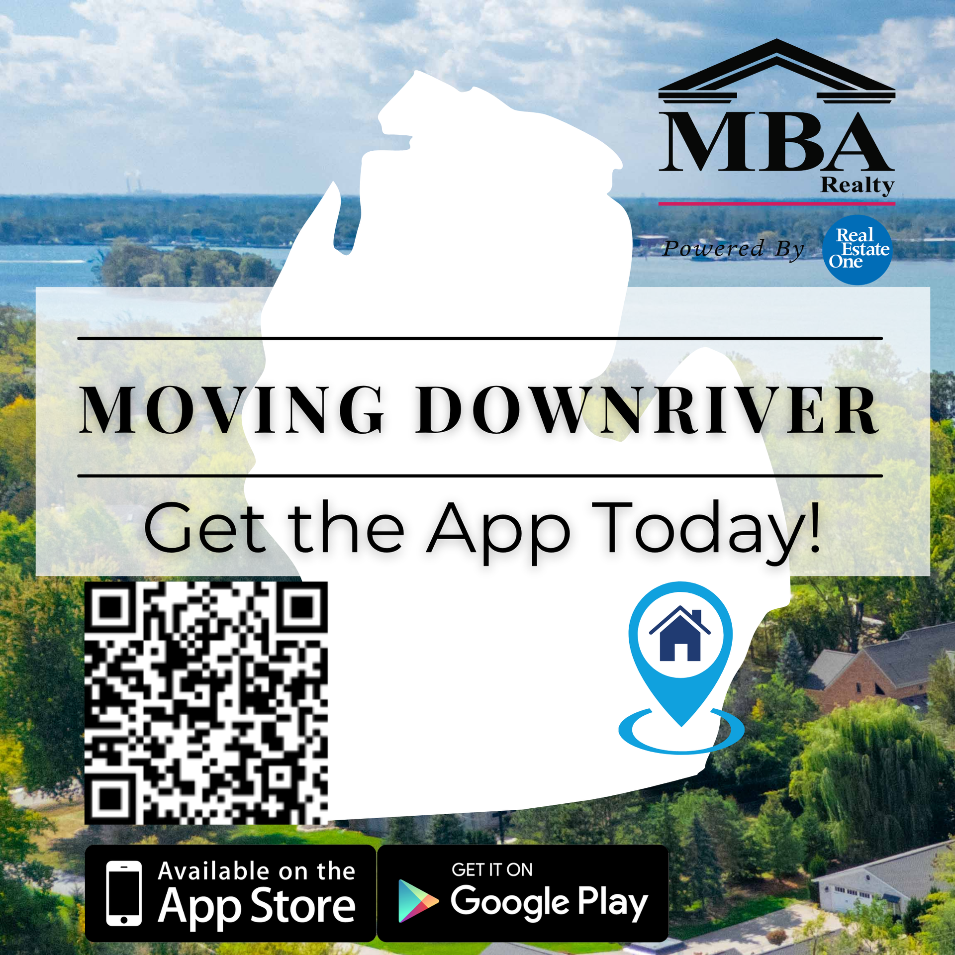 MBA Realty ad: “Moving Downriver,” Get the App Today, with QR code and App Store/Google Play badges.