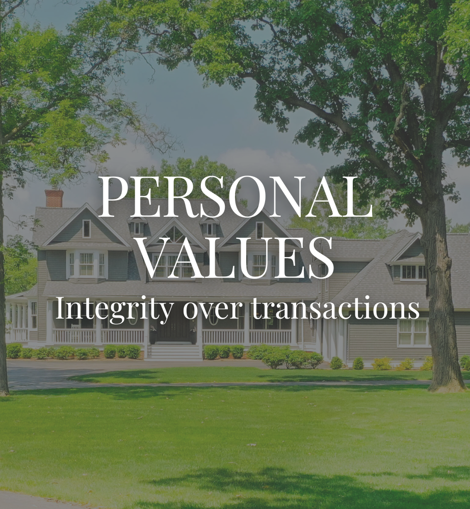 Text reading “PERSONAL VALUES” and “Integrity over transactions” over a suburban house and green lawn.