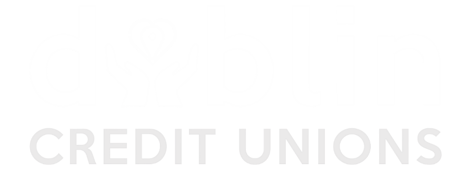 Dublin Credit Unions - Local, Loyal & Lending