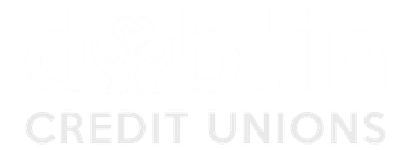 Dublin Credit Unions - Local, Loyal & Lending Dublin Credit Unions - Local, Loyal & Lending