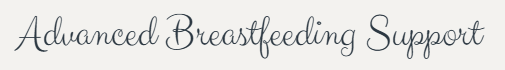 Advanced Breastfeeding Support text in elegant gray script on a white background