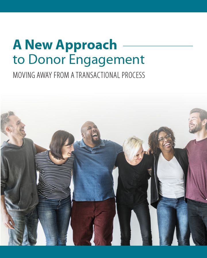 A group of people standing next to each other with the title a new approach to donor engagement