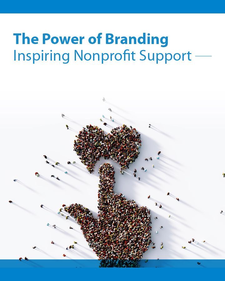 A poster that says the power of branding inspiring nonprofit support