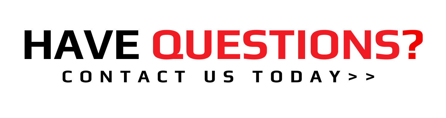 Have questions? Contact us today>> banner in black, red, and gray text on a white background