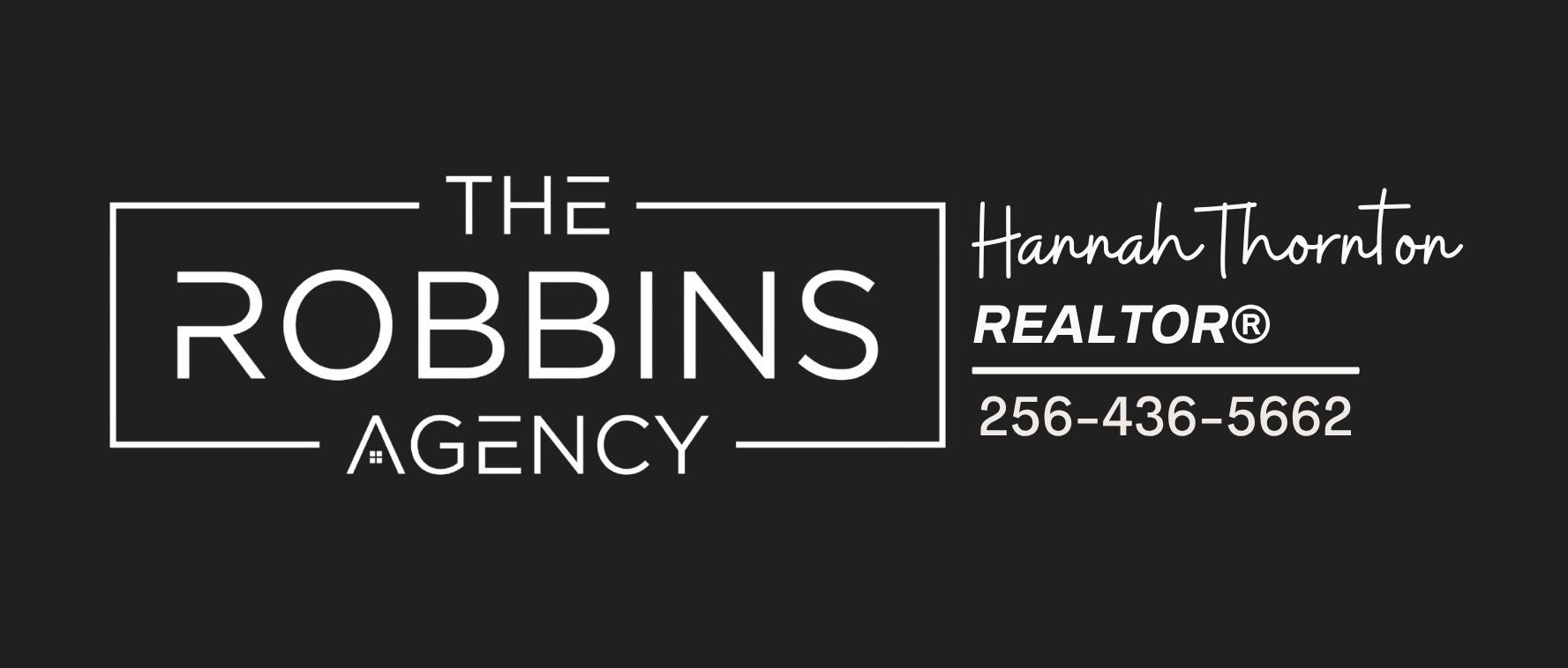 Black real estate logo for The Robins Agency with Huntsville, Alabama and phone number 256-435-5662