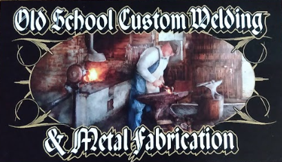 Old School Custom Welding and Metal Fabrication