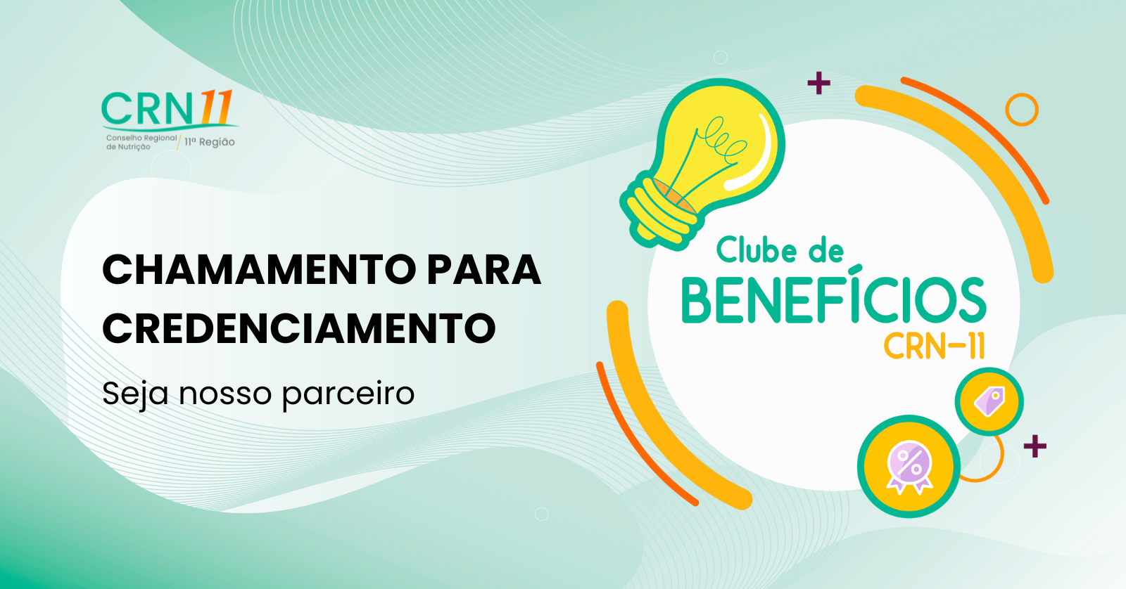 Banner do CRN11 com “Chamamento para credenciamento” e “Clube de Benefícios CRN-5”, em verde e laranja.
