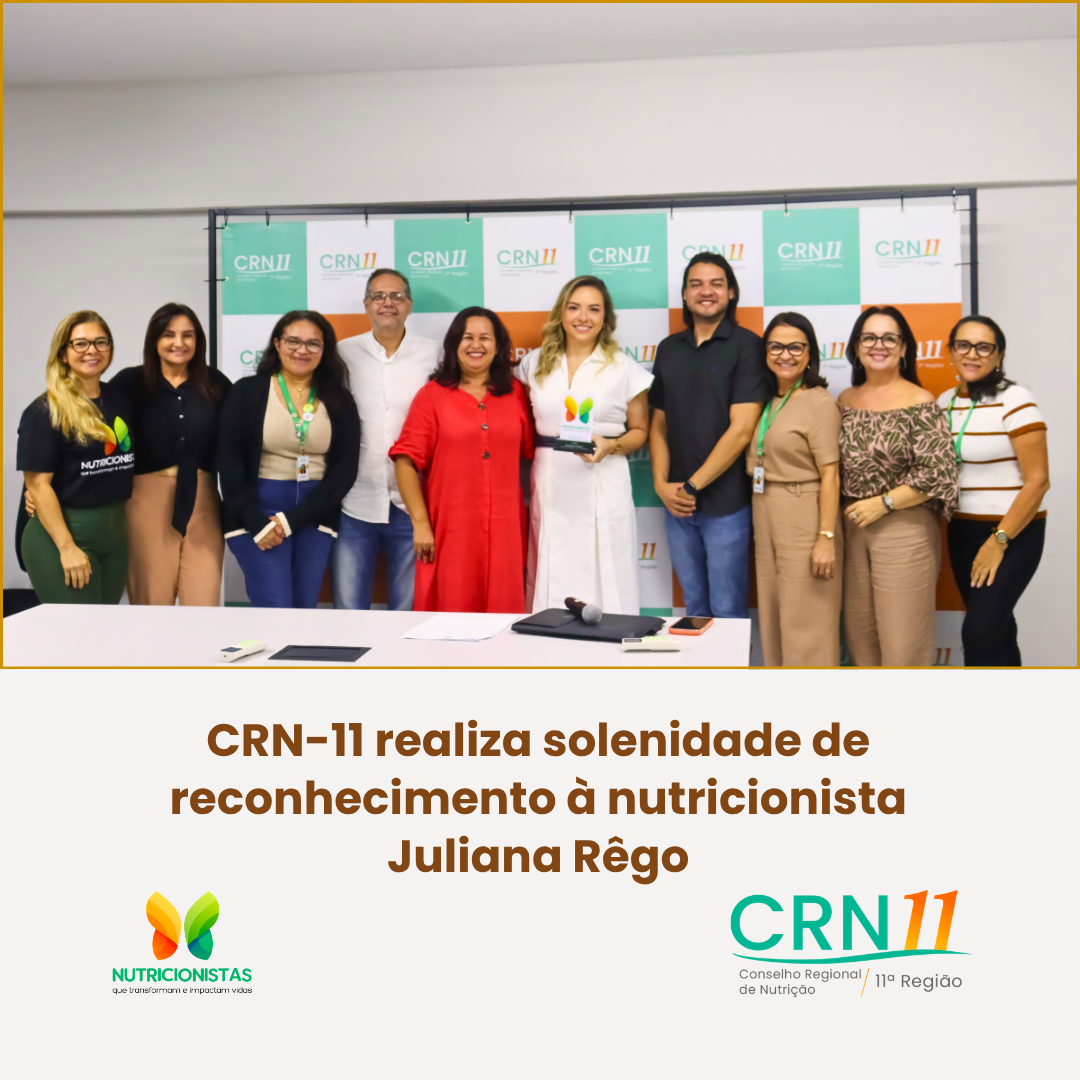 Grupo posando em evento da CRN-11 com homenagem à nutricionista Juliana Rêgo