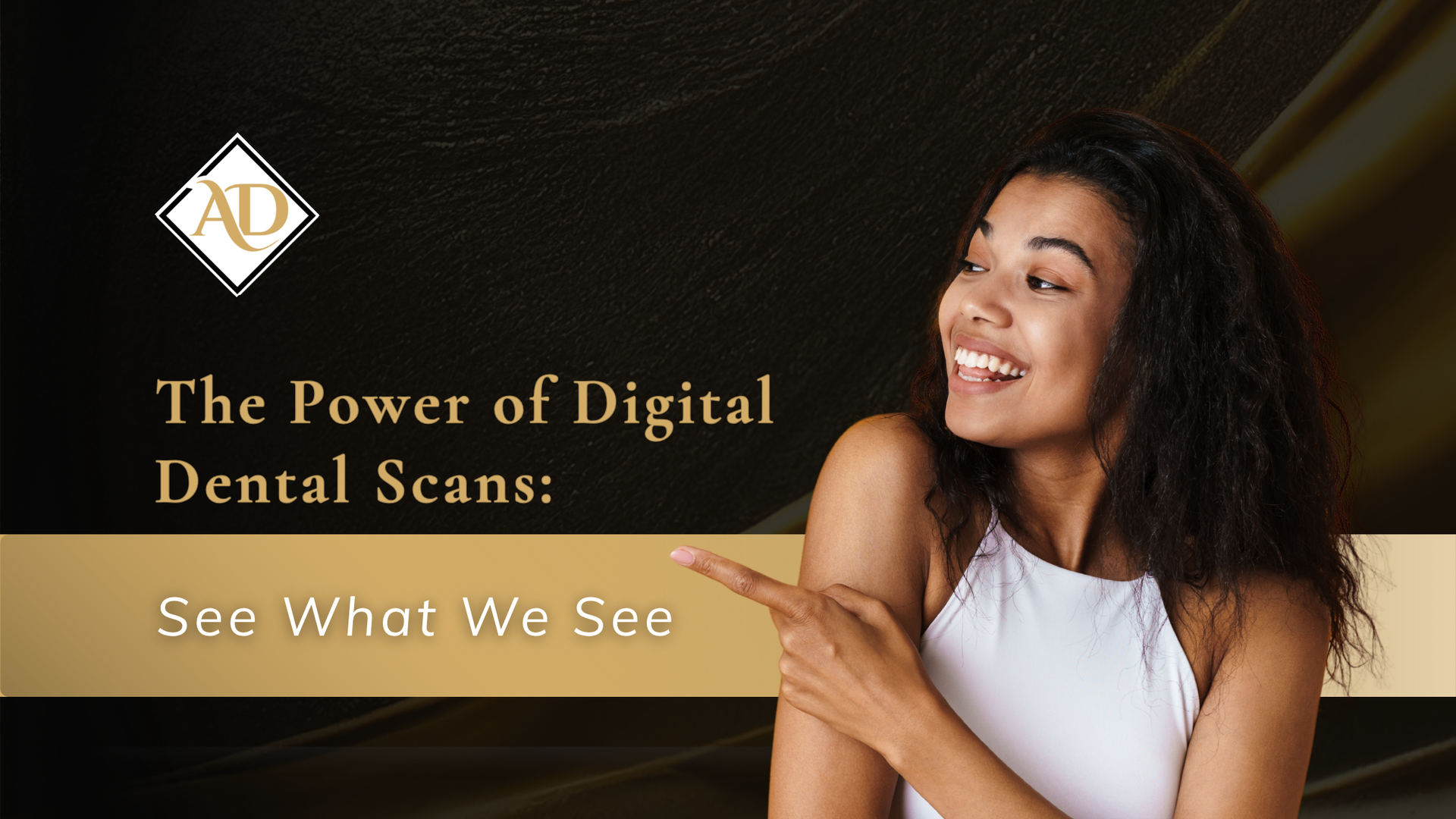 Promotional banner for digital dental scans, with a smiling woman pointing at text on a dark background.