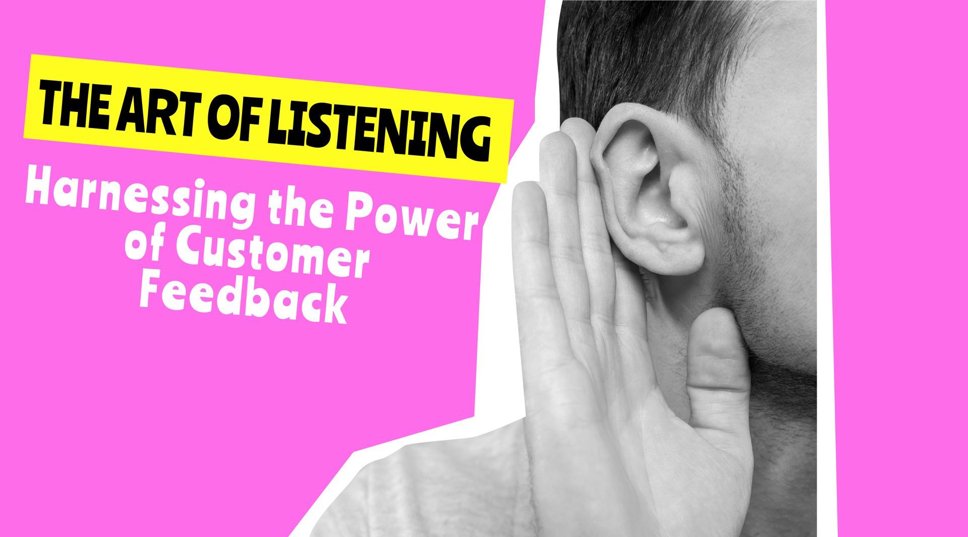 Bright pink poster with text “THE ART OF LISTENING” beside a hand cupping an ear.