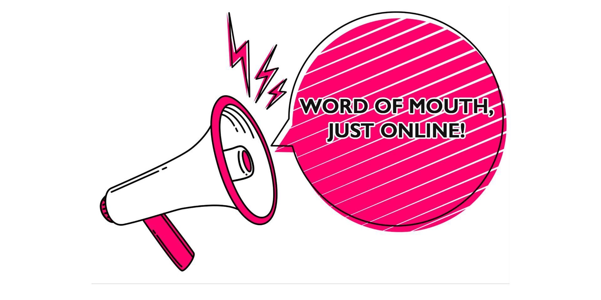 Pink megaphone with speech bubble reading “Word of Mouth Just Online”