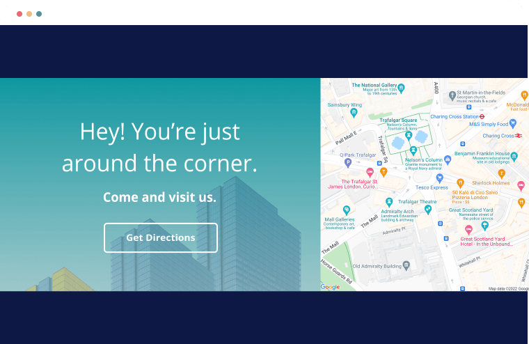 Website hero banner with teal background, “Hey! You’re just around the corner,” and a map on the right