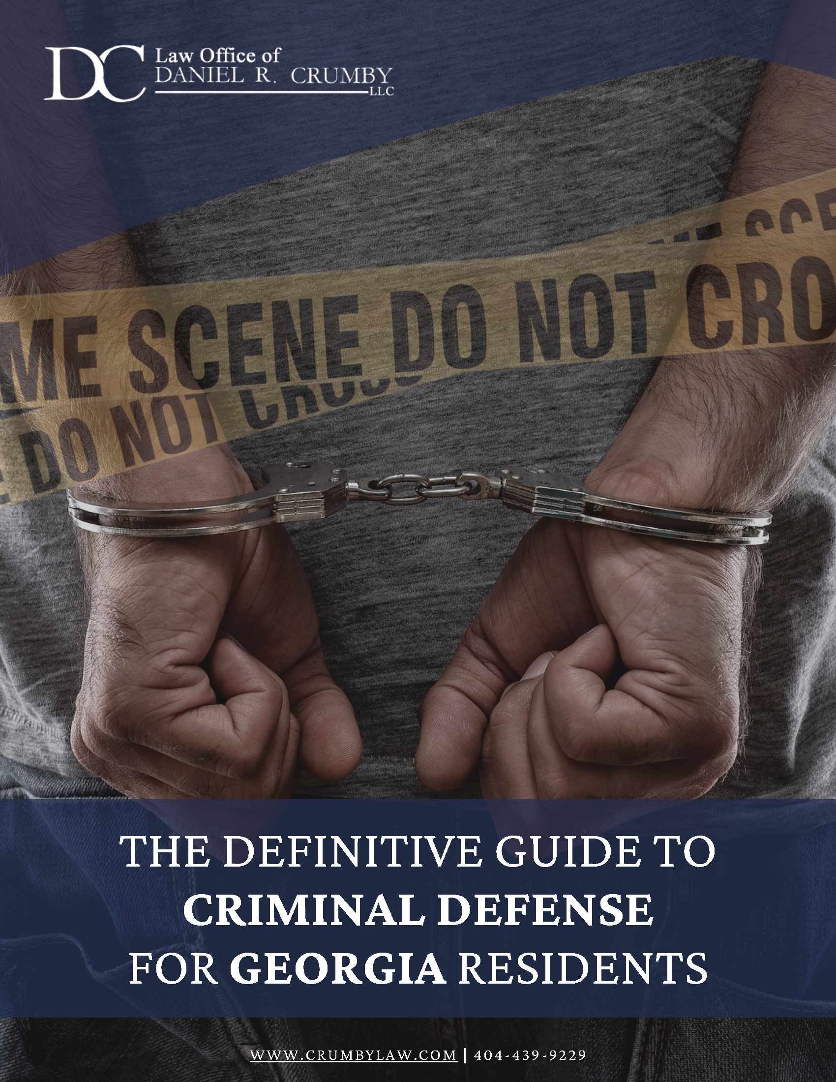 A person in handcuffs behind a crime scene tape with text for a criminal defense guide for Georgia residents.
