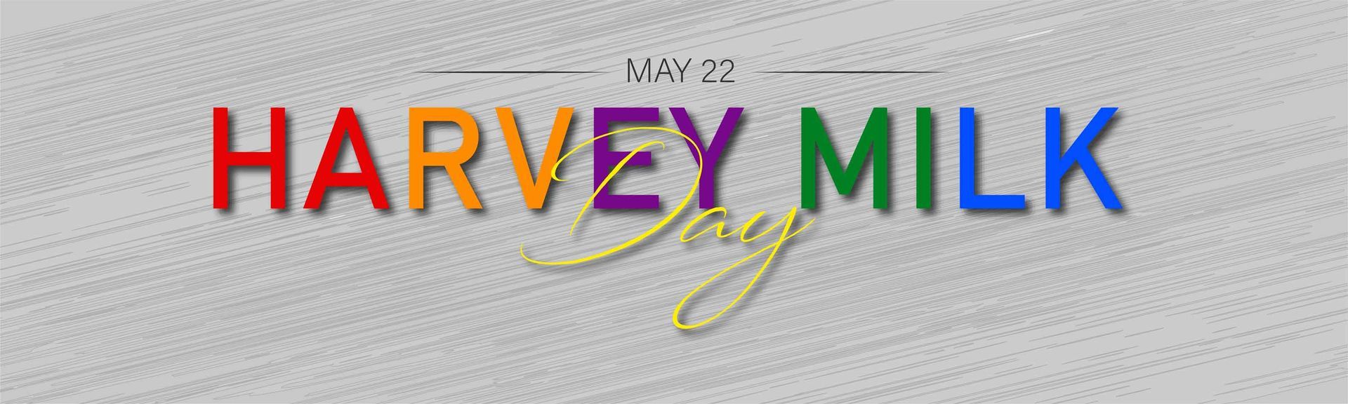 The word Harvey Milk is written in rainbow colors. The word Harvey Milk is written in rainbow colors.