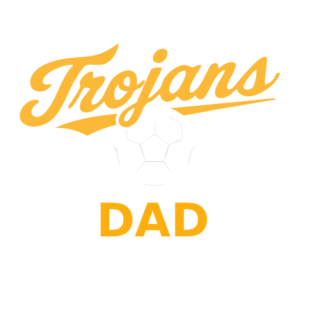 Gold “Trojans” script above “DAD” on a white background, with a faint soccer ball outline in the center