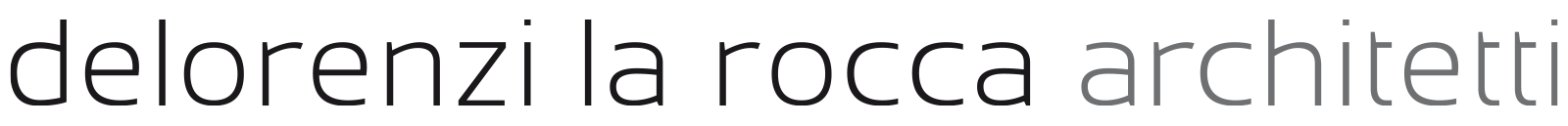Delorenzi la rocca architetti, a company name in a thin, sans-serif font.