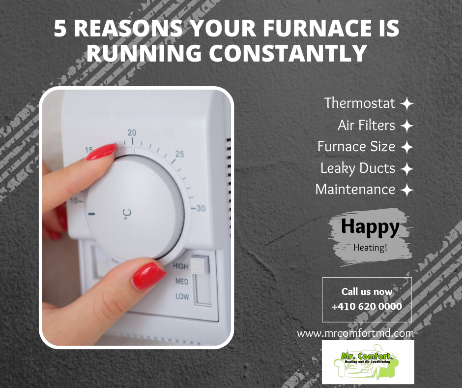 5 Reasons your Furnace is Running Constantly