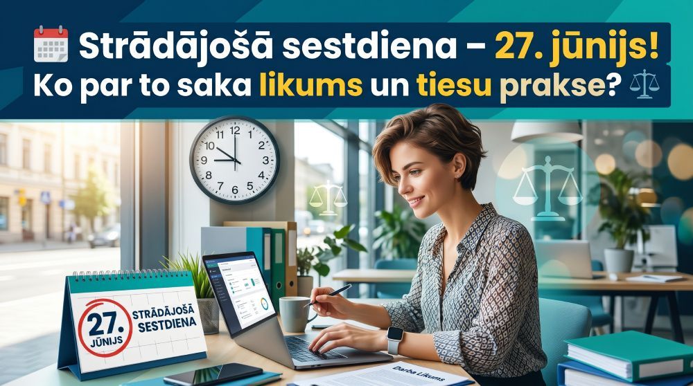 Strādājošā sestdiena – 27. jūnijs