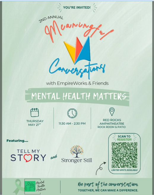 2nd Annual Meaningful Conversations with EmpireWorks & Friends: Mental Health Matters