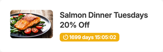 Salmon dinner ad with 20% off. Plate of salmon, greens, and tomatoes. Offer good on Tuesdays, timer indicates 1899 days remaining.