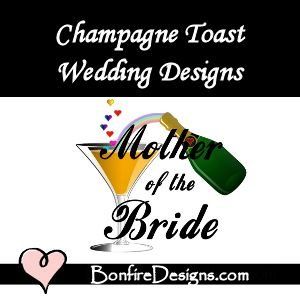 Champagne Toast Mother of The Bride