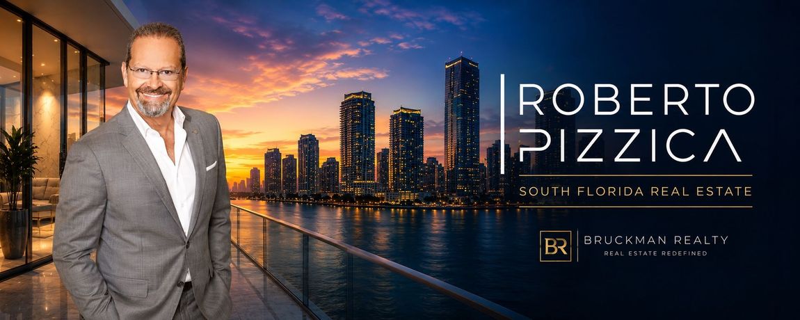 Roberto Pizzica PA — South Florida REALTOR® with Bruckman Realty serving Miami-Dade, Broward and Palm Beach.