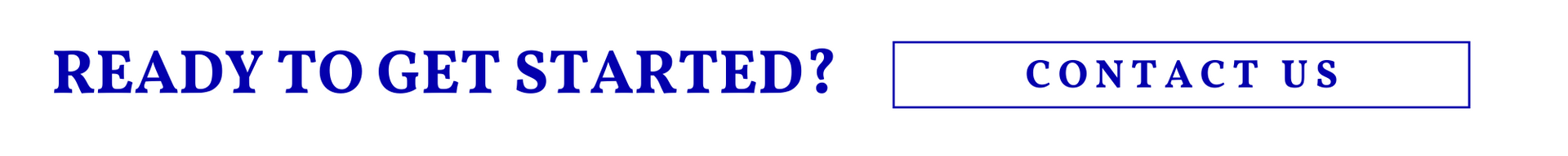 “Ready to Get Started?” banner with a “Contact Us” button on a blue and white background