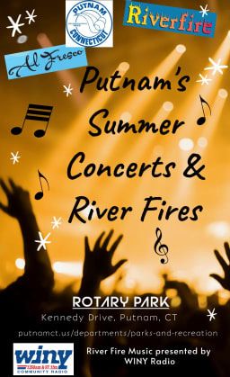 Poster for Putnam's Summer Concerts & River Fires at Rotary Park in Putnam, CT, featuring music and fireworks.