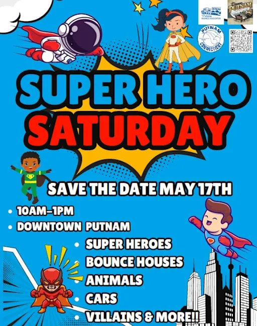 Superhero Saturday event poster. Features cartoon superheroes, bounce houses, animals, cars, and villains in downtown Putnam on May 17th from 10 AM-1 PM.
