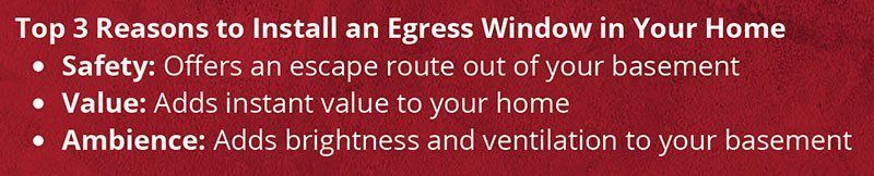 Top 3 reasons to install an egress window in your home