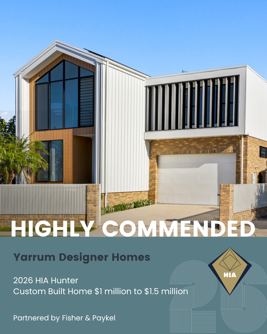 Yarrum Designer Homes highly commended, 2026 HIA Hunter Custom Built Home $1 million to $1.5 million, two-storey timber and white-clad home