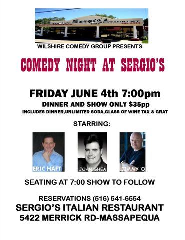 Comedy Night at Sergio's, June 4, Massapequa, featuring Eric Haft, Tony Cardia, and Paul Matarazzo.